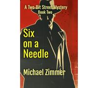 Six on a Needle: 2 (Two-Bit Street Mysteries)