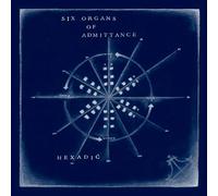 Six Organs of Admittance - Hexadic [VINYL]
