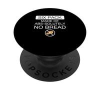 Six Pack Made Of Abs-solutely No Bread Funny Gluten Allergic PopSockets Adhesive PopGrip