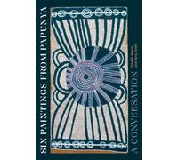 Six Paintings from Papunya : A Conversation