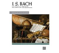 Six Partitas, BWV 825-830: For the Keyboard (Alfred Masterwork Edition)
