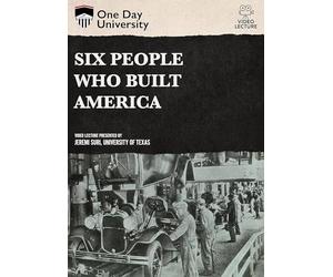 Six People Who Built America