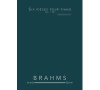 Six pièces pour piano, Op. 118: partition pour piano seul