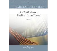 Six Postludes on English Hymn Tunes. Organ.
