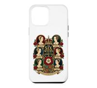 Six Queens, One King, History Forever Wives of Henry VIII Case for iPhone 12 Pro Max