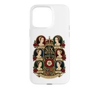 Six Queens, One King, History Forever Wives of Henry VIII Case for iPhone 15 Pro Max