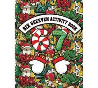 six seeeven Activity Book: Spot the Difference, Coloring Pages, Mazes, Icon Sudoku, Word Searches & Fun Puzzles | A Playful Learning Workbook for Kids Ages 6 7