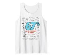 Six Seven 6 7 Meme, 67% of My Patience is Gone Funny Teacher Tank Top