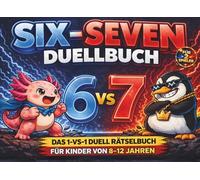 SIX-SEVEN 67 Duellbuch! Das 1-vs-1 Duell-Rätselbuch für Kinder von 8-12 Jahren für 2 Spieler - Interaktives Offline Geschenk für Kinder im Meme-Style