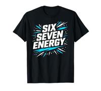 Six Seven 67 Energy Bold Attitude Vibes Graphic Design T-Shirt