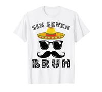 Six Seven Bruh 6 7 Meme Cinco De Mayo Mexico Fiesta Mariachi T-Shirt