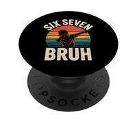 Six Seven Bruh 67 Meme 6 7 Numbers Dabbing Boys 67 Vintage PopSockets Adhesive PopGrip