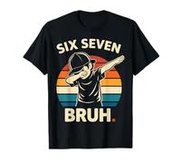 Six Seven Bruh Funny 6 7 Meme Number Dab Design T-Shirt