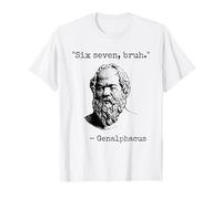Six Seven Bruh Funny Genalphacus Sarcastic Greek Philosophy T-Shirt