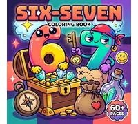 Six Seven Coloring Book: Viral Meme-Inspired Pages With Cute Trendy Art For Relaxing Creative Fun Across All Ages