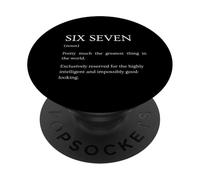 Six Seven Definition - Funny Sarcastic Meme Explanation PopSockets Adhesive PopGrip