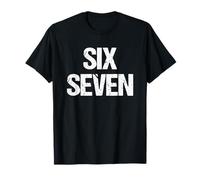 Six Seven - Funny Memes Saying Sarcastic Novelty Cool Meme T-Shirt