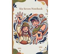 Six Seven Notebook: Aesthetic College Ruled Writing Journal for Students, Teachers, and Creative Note-Taking | 100 Pages, 6x9 Inch | Unique Character Design for School & Office