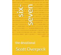 six-seven: the devotional