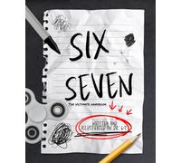 Six Seven The Ultimate Handbook