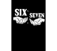 Six Seven - Viral Trend Notebook: A Journal for People Who Move Differently | Viral Trend Inspired Notebook | Minimalist Aesthetic Black Cover | ... and Journaling | Built for Silent Discipline