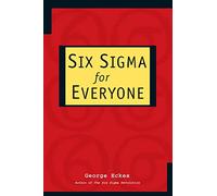 Six Sigma for Everyone
