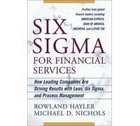 Six Sigma for Financial Services: How Leading Companies Are Driving Results Using Lean, Six Sigma, and Process Management (BUSINESS BOOKS)