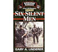 Six Silent Men...Book Three: 101st LRP / Rangers: 3