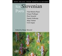 Six Slovenian Poets: No. 1 (New Voices from Europe (obsolete), No. 1)