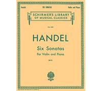Six Sonatas: For Violin and Piano (Schirmer's Library of Musical Classics, 1545)
