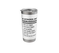 Six Stages of Debugging Funny Software Development Design Stainless Steel Insulated Tumbler