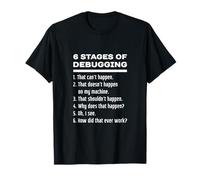 Six Stages of Debugging Funny Software Development Design T-Shirt
