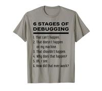 Six Stages of Debugging Funny Software Development Design T-Shirt