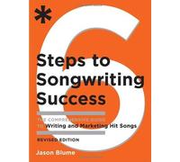 [Six Steps to Songwriting Success: The Comprehensive Guide to Writing and Marketing Hit Songs] [By: Jason Blume] [November, 2008]
