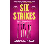 Six Strikes: If you loved Alice Feeney’s His & Hers on Netflix, you won’t want to miss this brand new, spine-tingling thriller for fans of Helen Fields and Killing Eve
