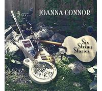 Six String Stories by Joanna Connor (2016-02-01)