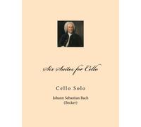 Six Suites for Cello