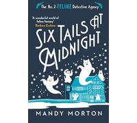 Six Tails at Midnight (The No. 2 Feline Detective Agency)