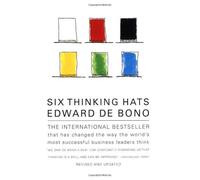 Six Thinking Hats: An Essential Approach to Business Management (Revised and Updated) [ SIX THINKING HATS: AN ESSENTIAL APPROACH TO BUSINESS MANAGEMENT (REVISED AND UPDATED) ] by de Bono, Edward (Author) Sep-13-1999 [ Paperback ]