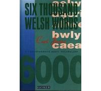 Six Thousand Welsh Words - A Comprehensive Basic Vocabulary
