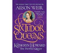 Six Tudor Queens (Paperback) Book - Alison Weir