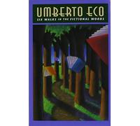 Six Walks in the Fictional Woods (The Charles Eliot Norton Lectures)