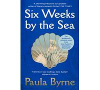 Six Weeks by the Sea