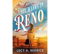 Six Weeks in Reno: A Novel