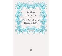 Six Weeks in Russia, 1919