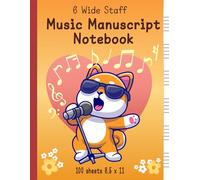 Six Wide Staff Music Manuscript Notebook: for Kids to Compose Songs - Blank Pages with Reference on Musical Notes. Cover Design: Shiba Inu Dog