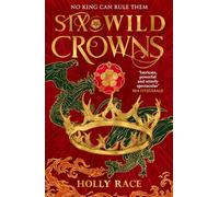 Six Wild Crowns: 1 (Queens of Elben)