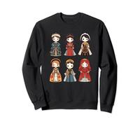 Six Wives of Henry VIII Musical Theatre Theater Musicals Sweatshirt