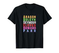 Six Wives of Henry VIII Musical Theatre Theater Musicals T-Shirt