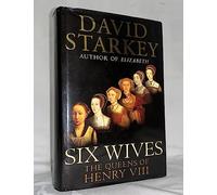 Six Wives: The Queens of Henry VIII – Harper Collins Publishers